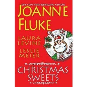 Christmas Sweets, Paperback - Joanne Fluke imagine