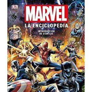 Marvel La Enciclopedia (Marvel Encyclopedia), Hardcover - DK imagine