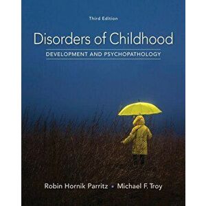 Disorders of Childhood: Development and Psychopathology, Hardcover - Robin Hornik Parritz imagine