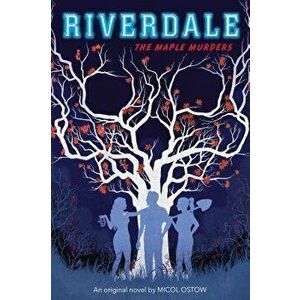 The Maple Murders (Riverdale, Novel #3), Paperback - Micol Ostow imagine