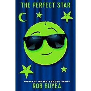 The Perfect Star, Hardcover - Rob Buyea imagine