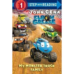 My Monster Truck Family (Elbow Grease), Paperback - John Cena imagine