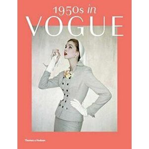 1950s in Vogue: The Jessica Daves Years, 1952-1962, Paperback - Rebecca C. Tuite imagine