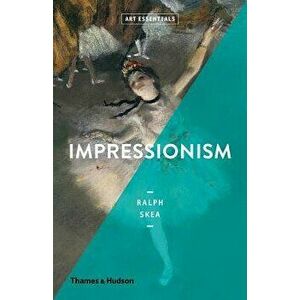 Impressionism, Paperback - Ralph Skea imagine