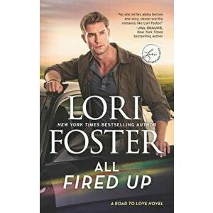 All Fired Up - Lori Foster imagine