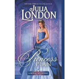 The Princess Plan - Julia London imagine