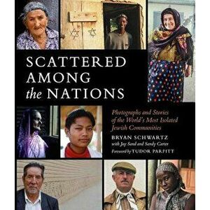 Scattered Among the Nations, Hardcover - Bryan Schwartz imagine