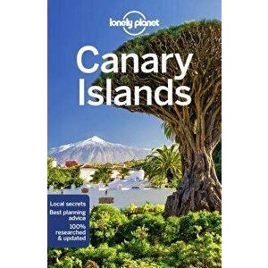 Lonely Planet Canary Islands, Paperback - Lonely Planet imagine