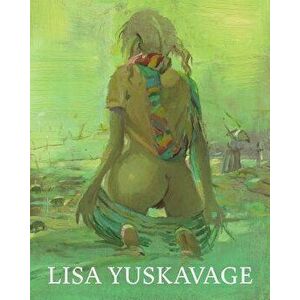 Lisa Yuskavage: Babie Brood, Hardcover - Jarrett Earnest imagine