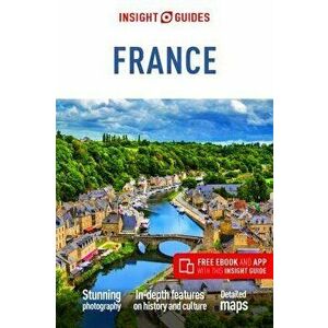 Insight Guides France (Travel Guide with Free Ebook), Paperback - Insight Guides imagine