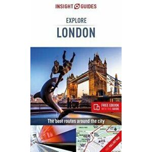 Insight Guides Explore London (Travel Guide with Free Ebook), Paperback - Insight Guides imagine