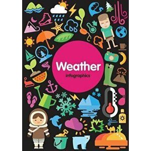 Weather Infographics, Paperback - Harriet Brundle imagine