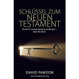 Schlssel Zum Neuen Testament, Paperback - David Pawson imagine