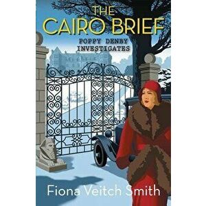 The Cairo Brief, Paperback - Fiona Veitch Smith imagine