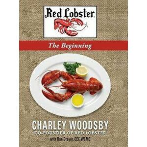 Red Lobster...the Beginning, Hardcover - Charley Woodsby imagine