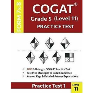 Cogat Grade 5 Level 11 Practice Test Form 7 and 8: Cogat Test Prep Grade 5: Cognitive Abilities Test Practice Test 1, Paperback - Gifted &. Talented C imagine