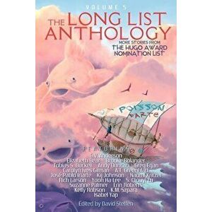 The Long List Anthology Volume 5: More Stories From the Hugo Award Nomination List, Paperback - Kelly Robson imagine