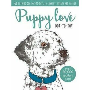Puppy Love Dot-To-Dot, Paperback - Jake McDonald imagine