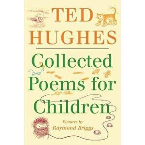 Collected Poems for Children, Paperback - Ted Hughes imagine