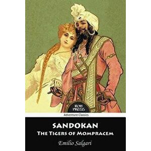 Sandokan: The Tigers of Mompracem, Paperback - Emilio Salgari imagine