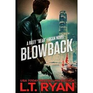 Blowback, Paperback - L. T. Ryan imagine