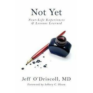 Not Yet, Paperback - Jeff O'Driscoll MD imagine