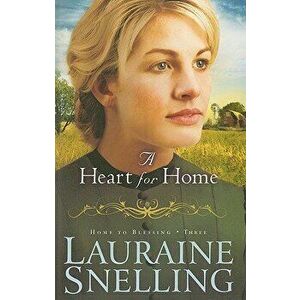 A Heart for Home, Paperback - Lauraine Snelling imagine