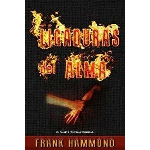 Ligaduras del Alma, Paperback - Frank Hammond imagine