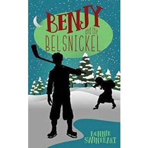 Benjy and the Belsnickel, Paperback - Bonnie Swinehart imagine