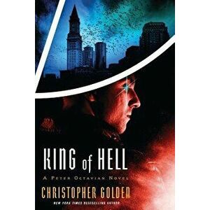 King of Hell, Paperback - Christopher Golden imagine