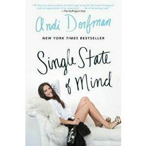 Single State of Mind, Paperback - Andi Dorfman imagine