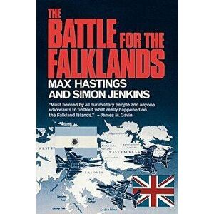 The Battle for the Falklands, Paperback - Max Hastings imagine