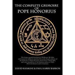 The Complete Grimoire of Pope Honorius (Pb), Paperback - David Rankine imagine
