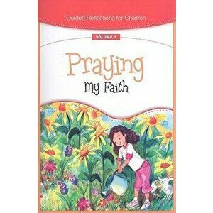 Praying My Faith, Paperback - James P. Campbell imagine