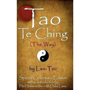 Tao Te Ching (the Way) by Lao-Tzu: Special Collector's Edition with an Introduction by the Dalai Lama, Hardcover - Lao Tzu imagine
