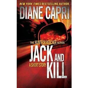 Jack and Kill, Paperback - Diane Capri imagine