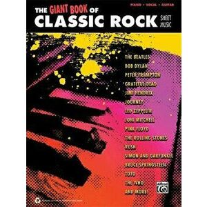 The Giant Classic Rock Piano Sheet Music Collection: Piano/Vocal/Guitar, Paperback - Alfred Music imagine