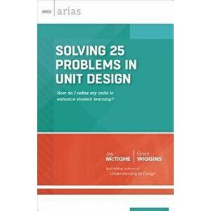 Solving 25 Problems in Unit Design, Paperback - Jay McTighe imagine