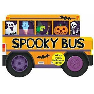 Spooky Bus: With a Creepy Halloween Sound - Roger Priddy imagine