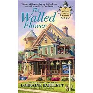 The Walled Flower - Lorraine Bartlett imagine