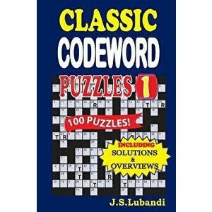 Classic Codeword Puzzles, Paperback - J. S. Lubandi imagine