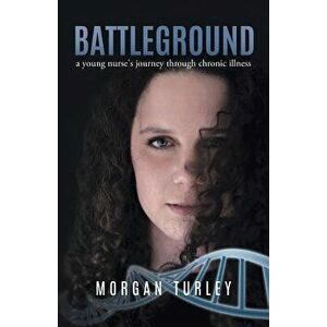 Battleground, Paperback - Morgan Turley imagine