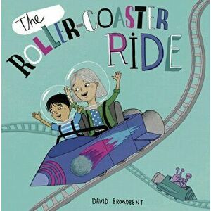 Roller Coaster Ride, Paperback - David Broadbent imagine