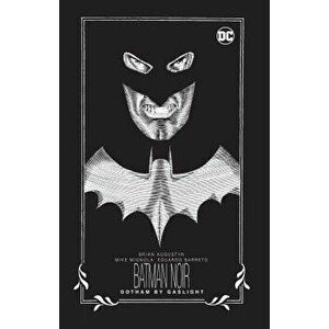 Batman Noir: Gotham by Gaslight, Hardcover - Brian Augustyn imagine