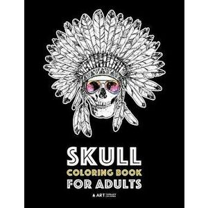 Skull Coloring Book for Adults: Detailed Designs for Stress Relief; Advanced Coloring for Men & Women; Stress-Free Designs for Skull Lovers, Great for imagine