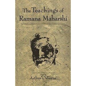 Teachings of Ramana Maharshi, Paperback - Ramana Maharshi imagine