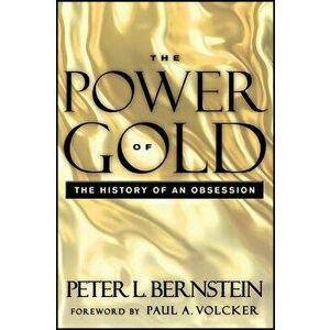Power of Gold, Paperback - Peter L. Bernstein imagine
