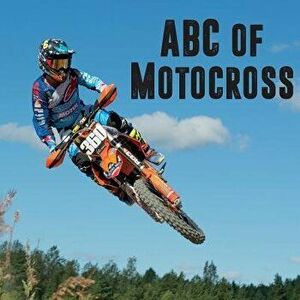 ABC of Motocross, Paperback - Lisa Hagman imagine
