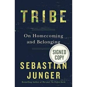 Tribe: On Homecoming and Belonging, Hardcover - Sebastian Junger imagine