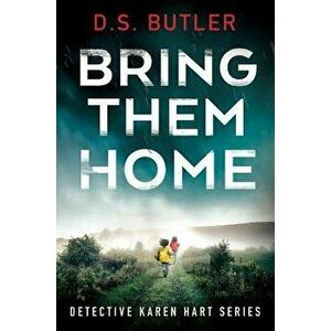 Bring Them Home, Paperback - D. S. Butler imagine